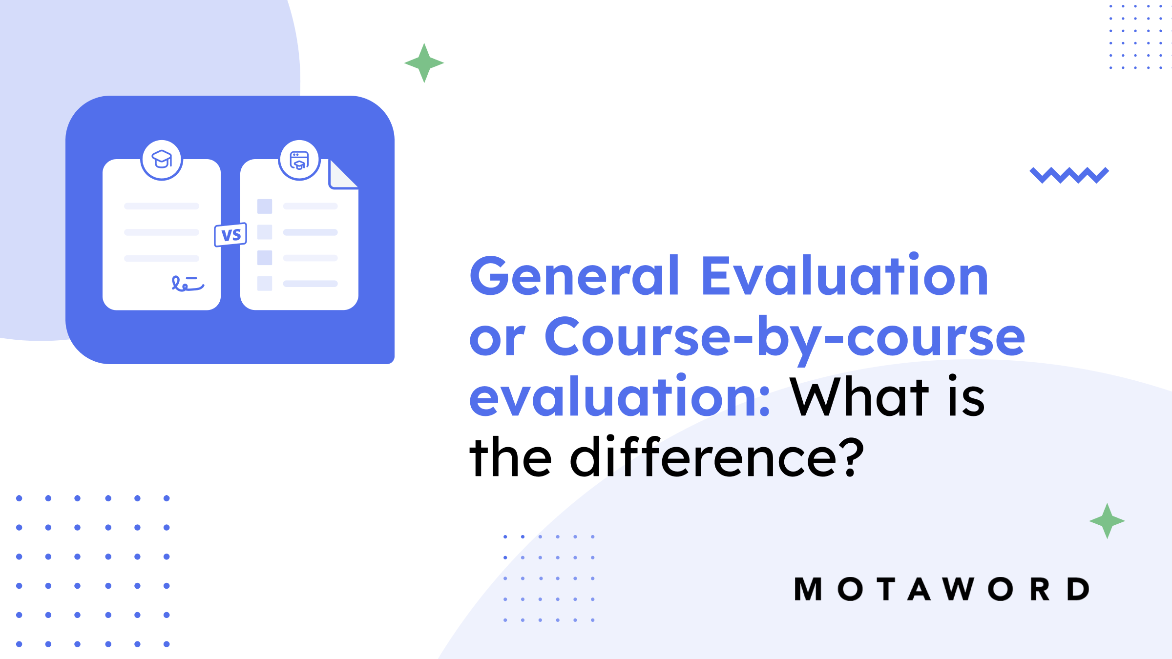 How to Choose Between General and Course-by-Course Evaluation