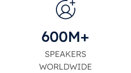 Over 600 Million Speakers Worldwide, Native, and Second-Language
